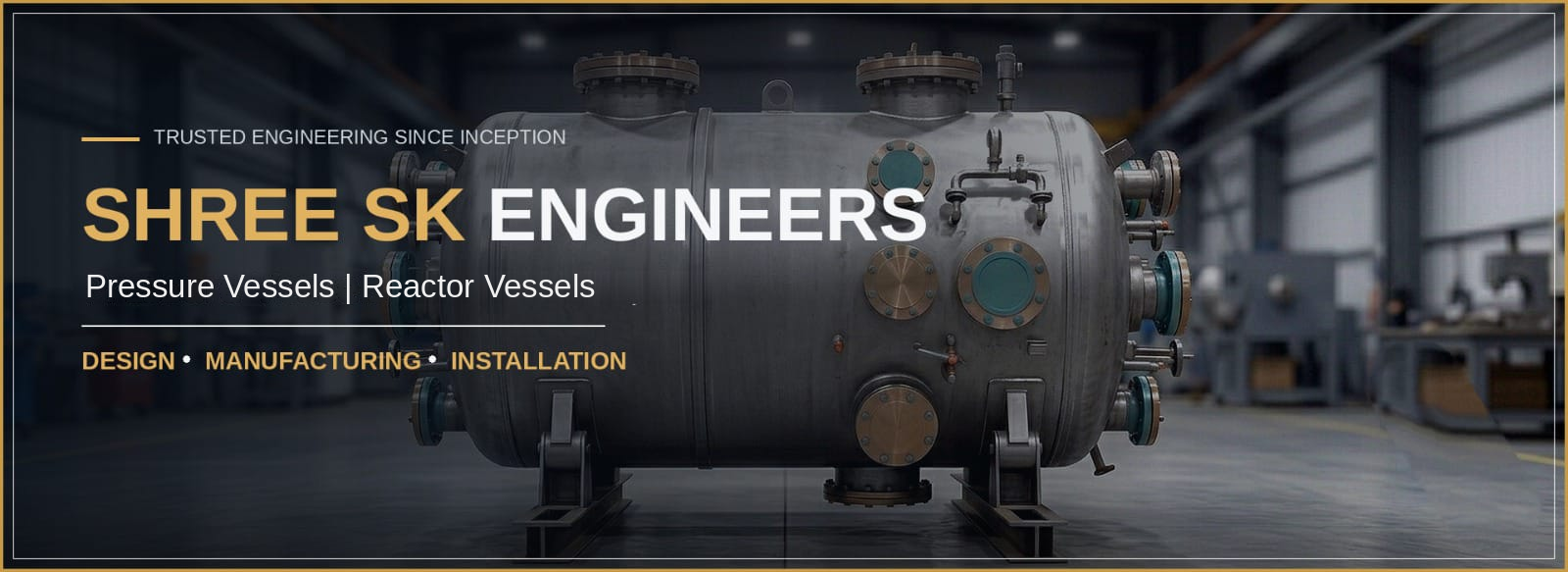 Pressel Vessel Reactor vessels